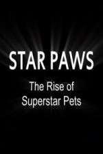 Watch Star Paws: The Rise of Superstar Pets Fmovies