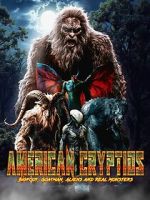Watch American Cryptids: Bigfoot, Goatman, Aliens and Real Monsters Fmovies