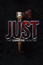 Watch Just the Vampire Hunter Fmovies