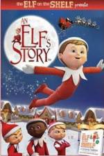 Watch An Elf's Story The Elf on the Shelf Fmovies