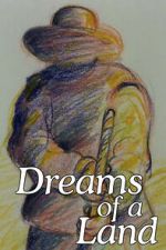 Watch Dreams of a Land Fmovies