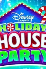 Watch Disney Channel Holiday House Party Fmovies