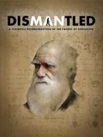 Watch Dismantled: A Scientific Deconstruction of The Theory of Evolution Fmovies