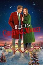 Watch O Little Christmas Market Fmovies