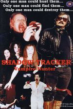 Watch Shadow Tracker: Vampire Hunter Fmovies