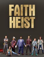 Watch Faith Heist (TV Movie) Fmovies