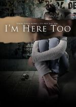 Watch I\'m Here Too (Short 2017) Fmovies