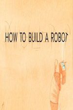 Watch How to Build a Robot Fmovies