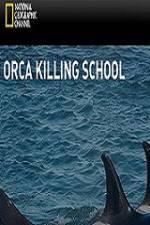 Watch National Geographic Wild Orca Killing School Fmovies