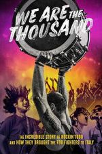 Watch We Are The Thousand Fmovies