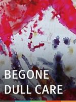 Watch Begone Dull Care Fmovies
