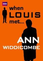 Watch When Louis Met... Ann Widdecombe Fmovies