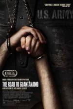 Watch The Road to Guantanamo Fmovies