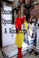 Watch Once Upon a Rooftop Fmovies