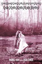 Watch Make-Out with Violence Fmovies