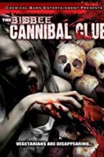 Watch The Bisbee Cannibal Club Fmovies