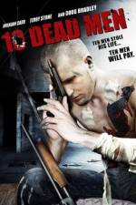 Watch Ten Dead Men Fmovies