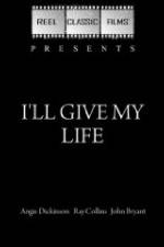 Watch I'll Give My Life Fmovies