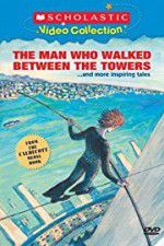 Watch The Man Who Walked Between the Towers Fmovies