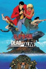 Watch Lupin III: Dead or Alive Fmovies