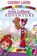 Watch Candyland Great Lollipop Adventure Fmovies