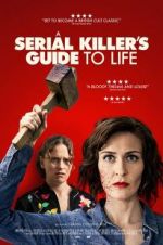 Watch A Serial Killer\'s Guide to Life Fmovies