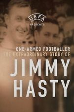 Watch One-Armed Wonder: The Extraordinary Story of Jimmy Hasty Fmovies