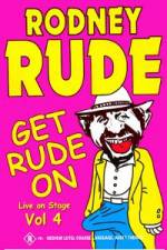 Watch Rodney Rude - Get Rude On Fmovies