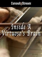 Watch Inside a Virtuoso\'s Brain Fmovies