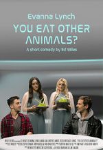 Watch You Eat Other Animals? (Short 2021) Fmovies