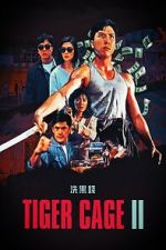 Watch Tiger Cage II Fmovies