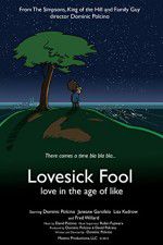 Watch Lovesick Fool - Love in the Age of Like Fmovies