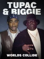 Watch Tupac & Biggie: Worlds Collide Fmovies
