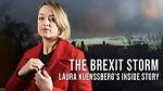 Watch The Brexit Storm: Laura Kuenssberg\'s Inside Story Fmovies