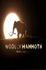 Watch Woolly Mammoth Secrets from the Ice Fmovies