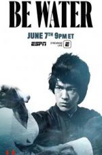 Watch Be Water Fmovies