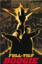 Watch Full Tilt Boogie Fmovies
