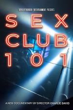 Watch Sex Club 101 Fmovies