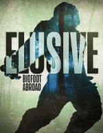 Watch Elusive Bigfoot Abroad Fmovies