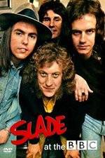 Watch Slade at the BBC Fmovies