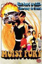 Watch Moist Fury Fmovies