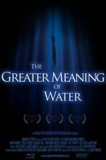 Watch The Greater Meaning of Water Fmovies