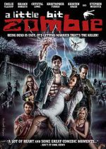 Watch A Little Bit Zombie Fmovies