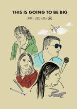 Watch This Is Going to Be Big Fmovies