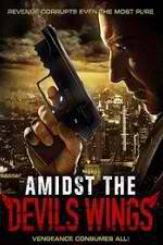 Watch Amidst the Devil's Wings Fmovies