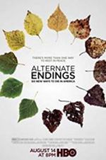 Watch Alternate Endings: Six New Ways to Die in America Fmovies