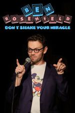 Watch Ben Rosenfeld: Don\'t Shake Your Miracle Fmovies