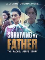 Watch Surviving My Father: The Rachel Jeffs Story Fmovies