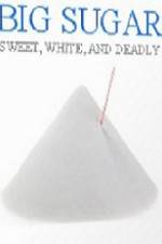 Watch CBC Documentary Big Sugar Fmovies