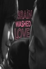 Watch Brainwashed Love Fmovies